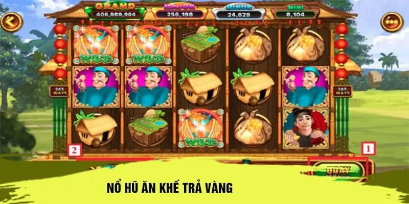 Game Ăn Khế Trả Vàng NOHU90: Cách Chơi & Mẹo Chiến Thắng