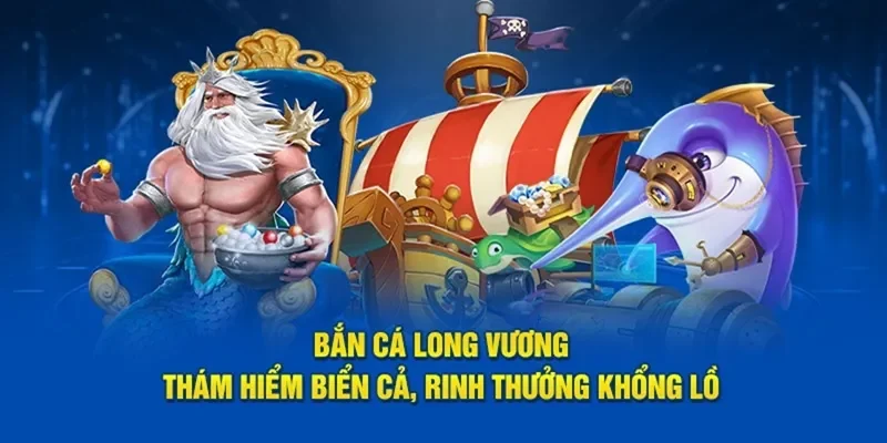 Bắn Cá Long Vương NOHU90 – Trò Chơi Bắn Cá Đỉnh Cao, Thưởng Lớn